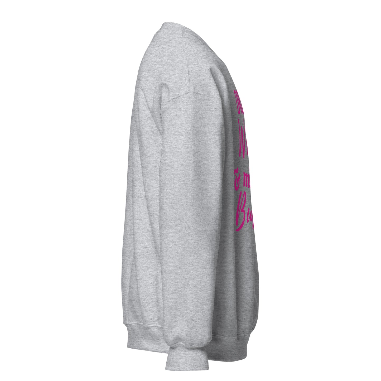 "Drink Water and Mind my Business" Women's Sweatshirt
