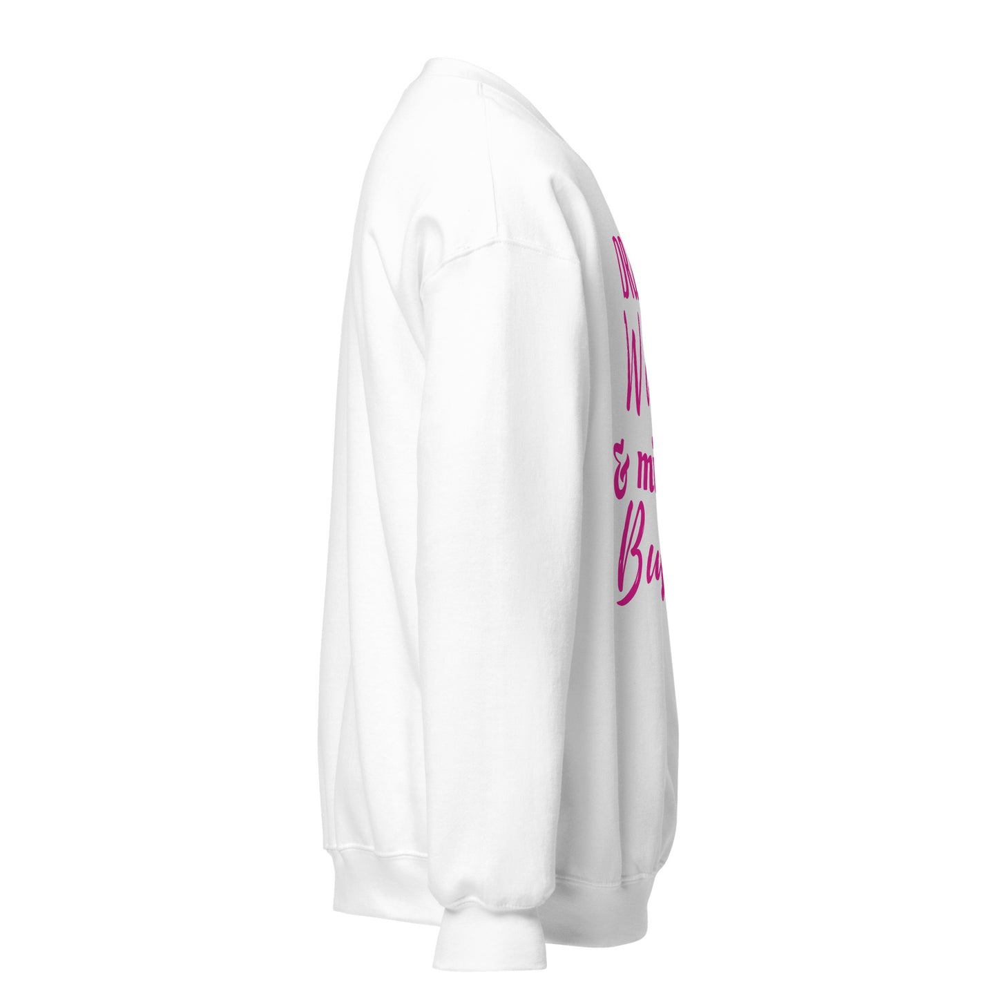 "Drink Water and Mind my Business" Women's Sweatshirt