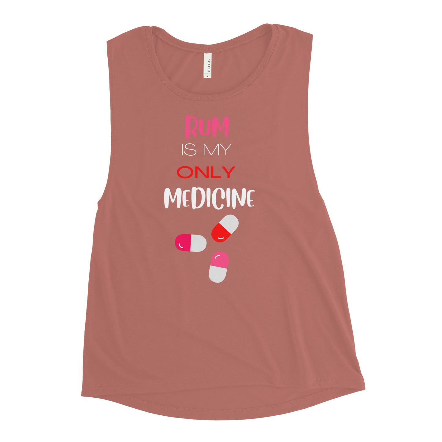 "Rum is my only medicine" Women's Muscle Tank